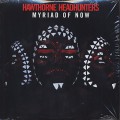 Hawthorne Headhunters / Myriad Of Now