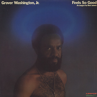 Feels So Good Grover Washington Jr album - Wikipedia